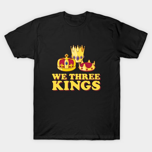 We Three Kings T-Shirt by Hixon House